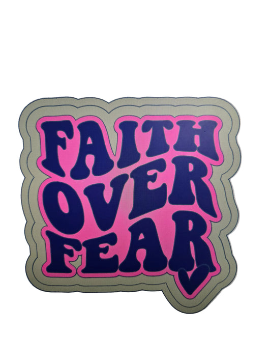 Faith over fear Mold